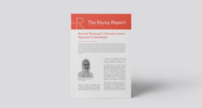 New Revay Report – Beyond “Received”: A Smarter Owner Approach to Schedules